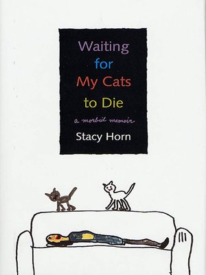 cover image of Waiting for My Cats to Die